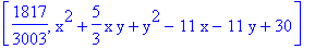 [1817/3003, x^2+5/3*x*y+y^2-11*x-11*y+30]